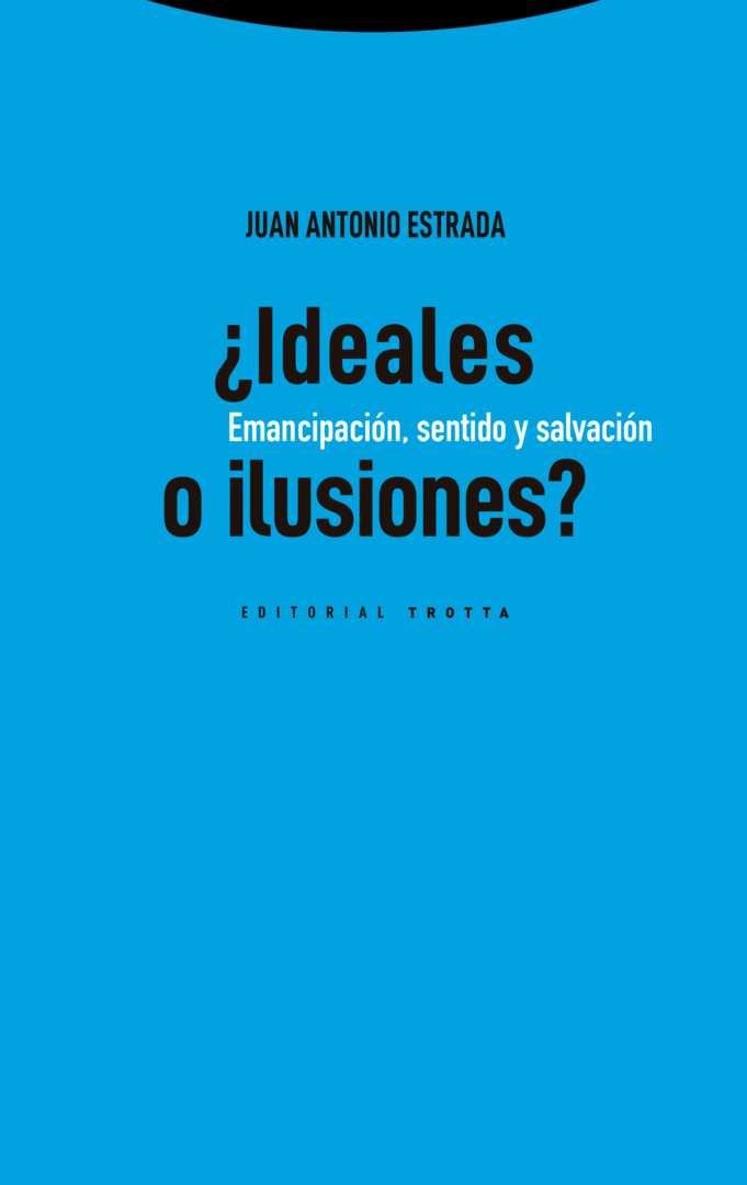 IDEALES O ILUSIONES?