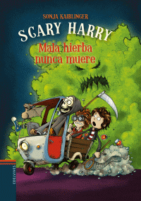 MALA HIERBA NUNCA MUERE (SCARY HARRY 2)
