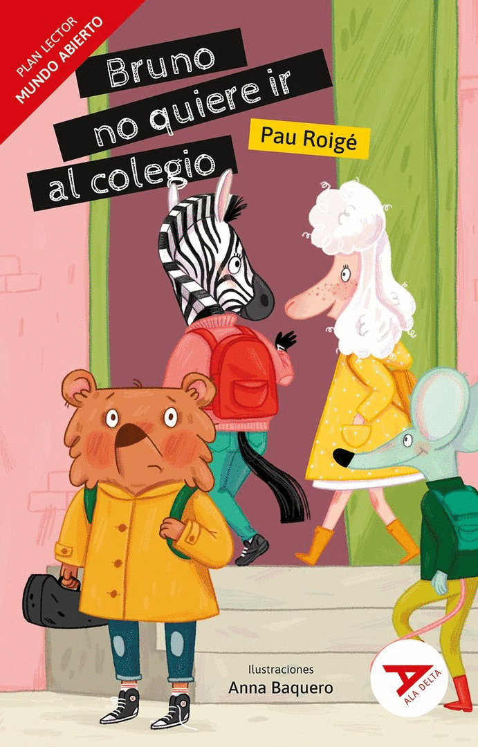 BRUNO NO QUIERE IR AL COLEGIO [MUNDO ABIERTO]