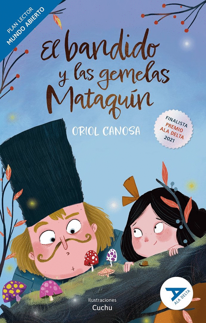 BANDIDO Y LAS GEMELAS MATAQUÍN [MUNDO ABIERTO]