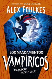 MANDAMIENTOS VAMPIRICOS 2: EL JUICIO FANTASMAL