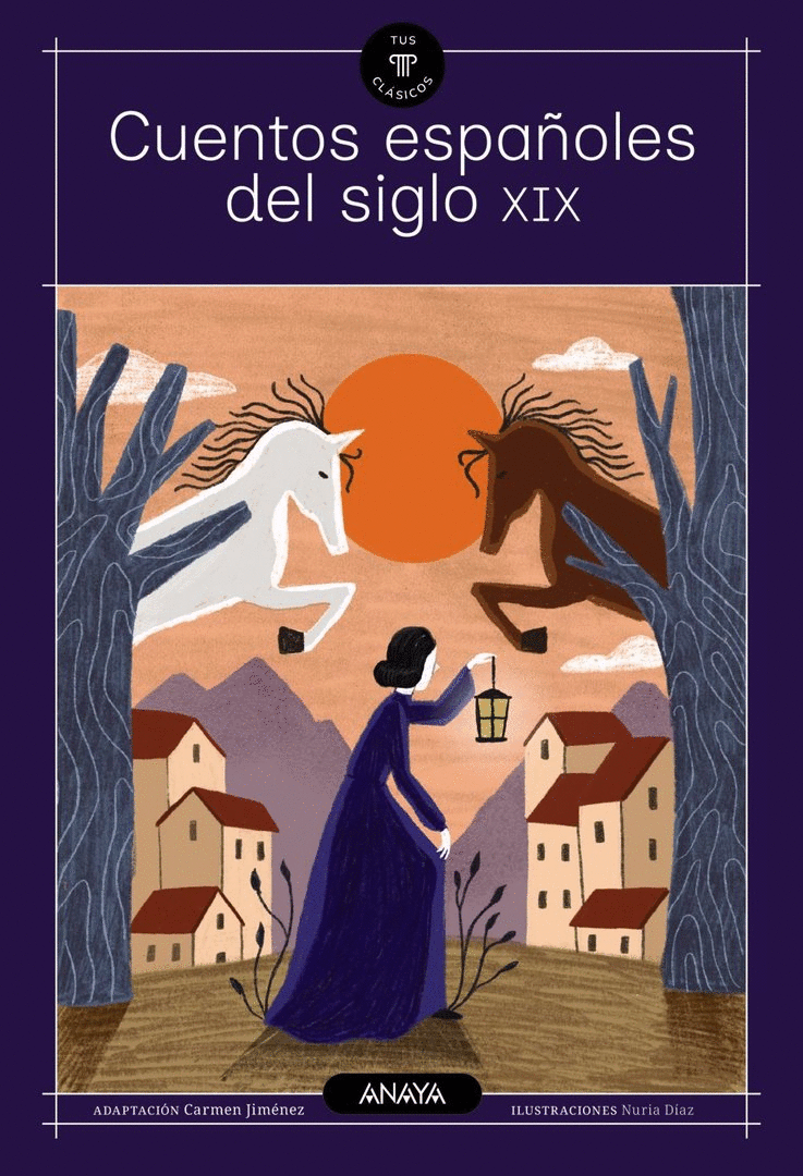 CUENTOS ESPAÑOLES DEL SIGLO XIX (TUS CLÁSICOS)