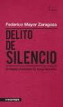 DELITO DE SILENCIO. HA LLEGADO EL MOMENTO...