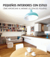 PEQUEÑOS INTERIORES CON ESTILO.