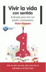 VIVIR LA VIDA CON SENTIDO (4ª ED)