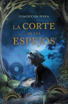 CORTE DE LOS ESPEJOS, LA