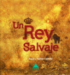 REY SALVAJE, UN