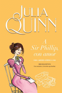 A SIR PHILLIP CON AMOR (BRIDGERTON 5)