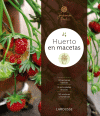 HUERTO EN MACETAS (JARDINERIA FÁCIL)