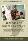DIALOGOS DE AMISTAD EN AFRICA (PRIMERAS MEMORIAS 1999-2002)