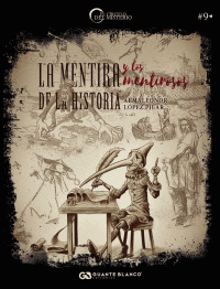 MENTIRA Y LOS MENTIROSOS DE LA HISTORIA