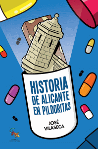 HISTORIA DE ALICANTE EN PILDORITAS