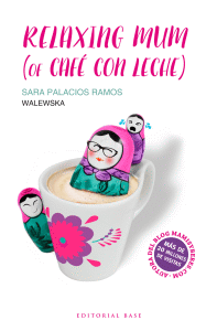 RELAXING MUM (OF CAFE CON LECHE)
