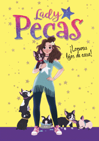 LADY PECAS 1: LOCURAS LEJOS DE CASA!