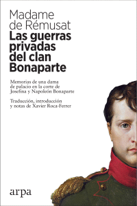 GUERRAS PRIVADAS DEL CLAN BONAPARTE, LAS