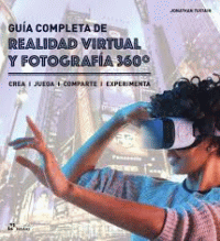 GUIA COMPLETA DE REALIDAD VIRTUAL Y FOTOGRAFIA 360º