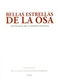 ANTOLOGIA DE LA POESIA ITALIANA BELLAS ESTRELLAS DE LA OSA