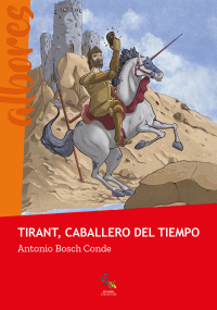 TIRANT, CABALLERO DEL TIEMPO