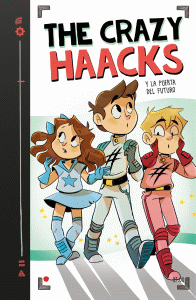 CRAZY HAACKS 7:Y LA PUERTA DEL FUTURO