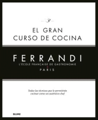 GRAN CURSO DE COCINA, EL. FERRANDI PARIS