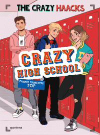 CRAZY HIGH SCHOOL. PRIMER TRIMESTRE TOP