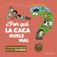 POR QUÉ LA CACA HUELE MAL? (EXPLÍCAME)