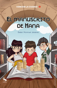 IVAN EN LA CIUDAD 5: EL MANUSCRITO DE HANA