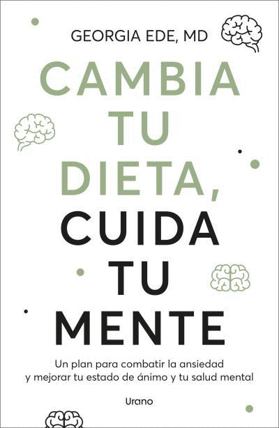 CAMBIA TU DIETA, CUIDA TU MENTE
