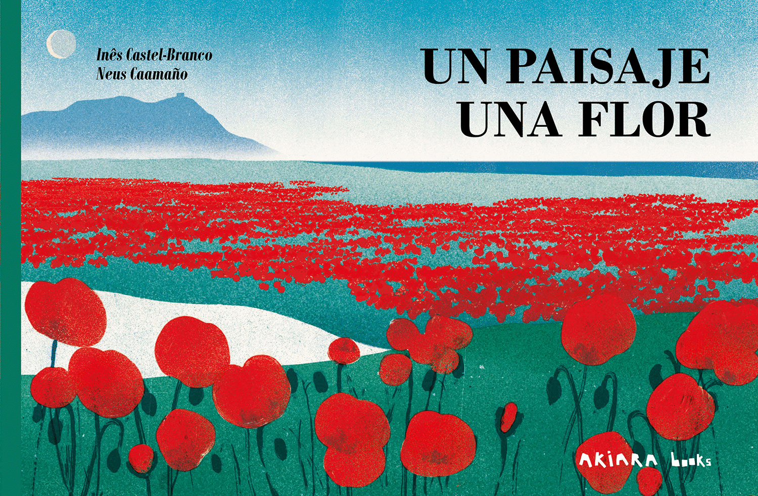 PAISAJE, UNA FLOR. UN