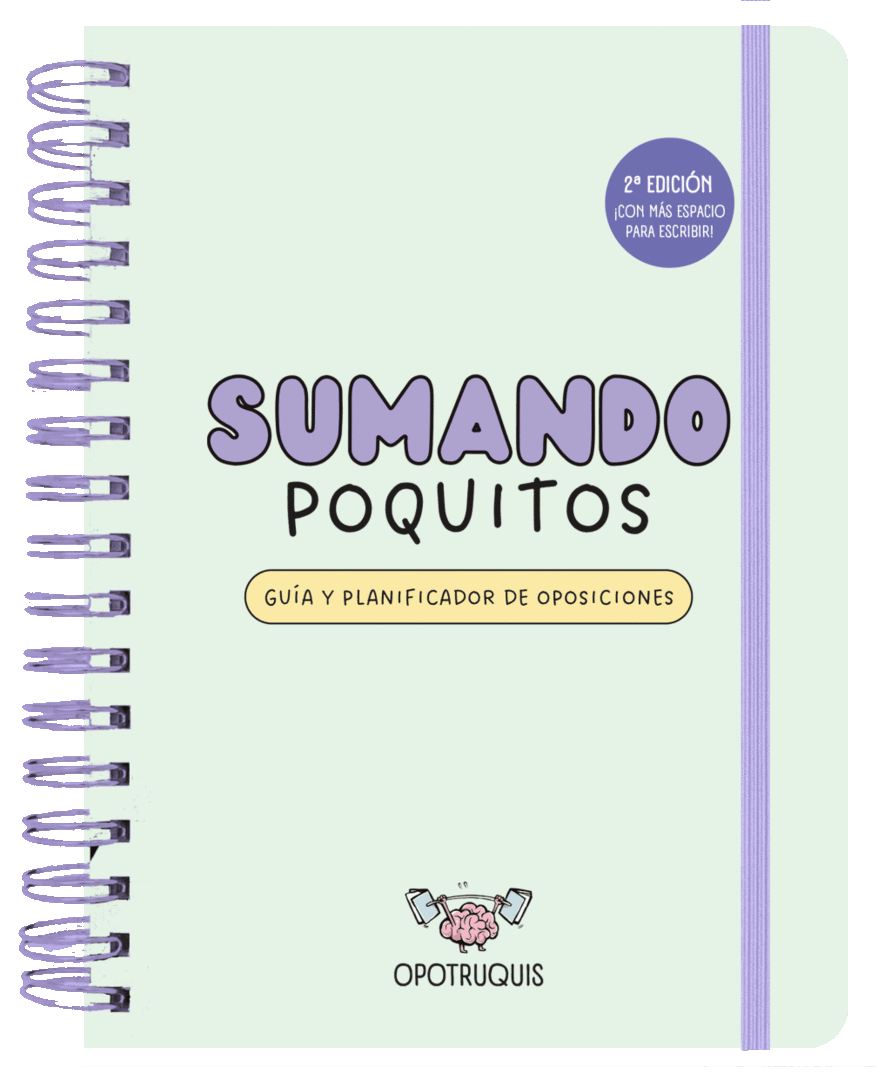 SUMANDO POQUITOS. GUÍA Y PLANIFICADOR PARA OPOSICIONES (2ª EDICIÓN)