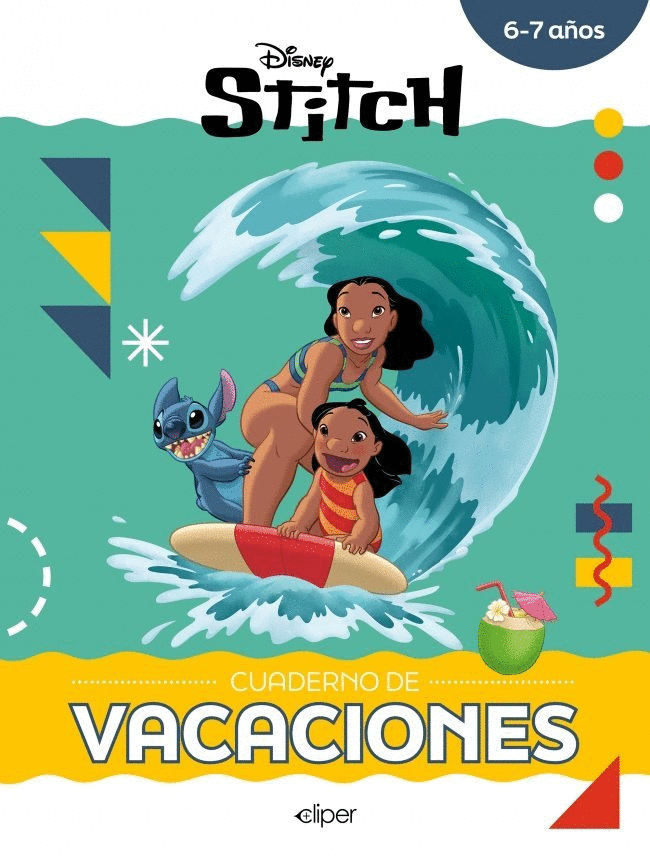 STITCH. CUADERNO DE VACACIONES (6-7 AÑOS) (DISNEY. CUADERNO DE VACACIONES)
