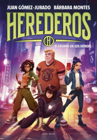 HEREDEROS 1 - LEGADO DE LOS HEROES