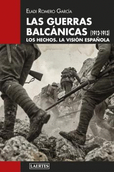 GUERRAS BALCÁNICAS, LAS (1912-1913)