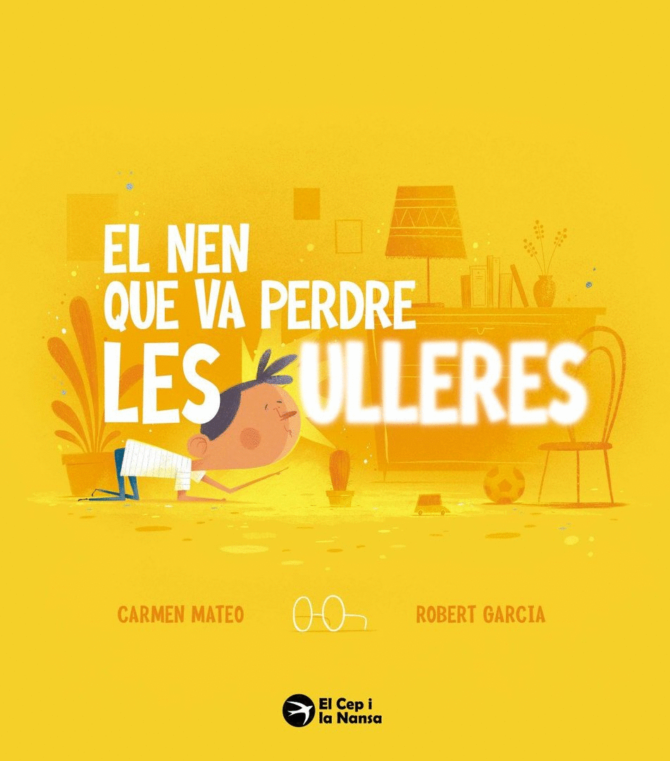 NEN QUE VA PERDRE LES ULLERES, EL