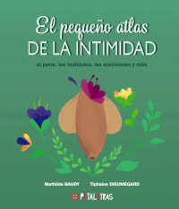PEQUEÑO ATLAS DE LA INTIMIDAD: PENE, TESTICULOS,...