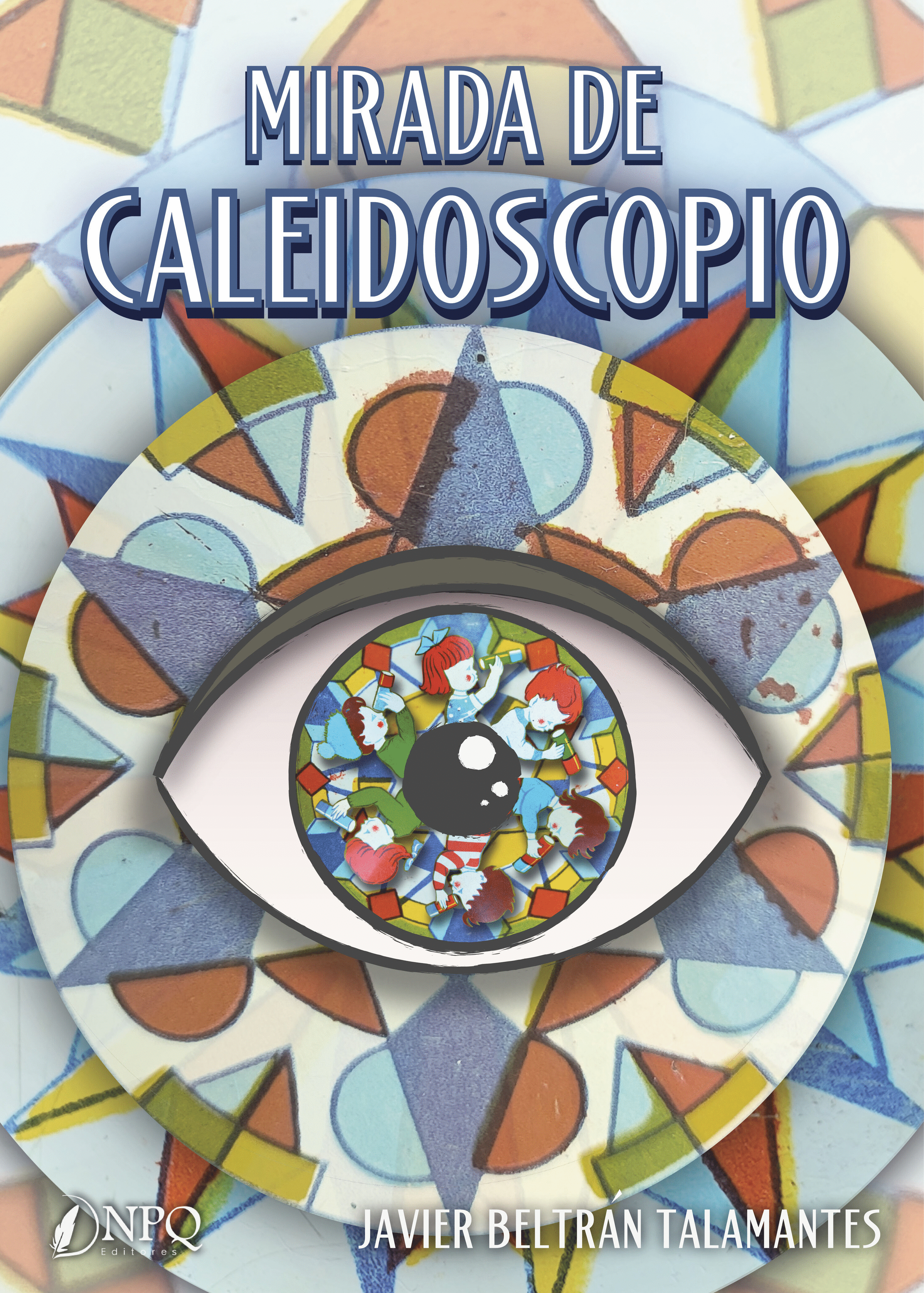 MIRADA DE CALEIDOSCOPIO