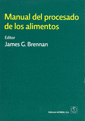 MANUAL DEL PROCESADO DE LOS ALIMENTOS (ACRIBIA)