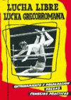 LUCHA LIBRE, LUCHA GRECORROMANA