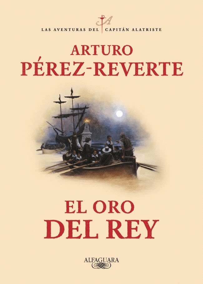 ORO DEL REY, EL (CAPITÁN ALATRISTE 4)