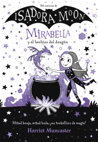 MIRABELLA 1: MIRABELLA Y EL HECHIZO DEL DRAGON