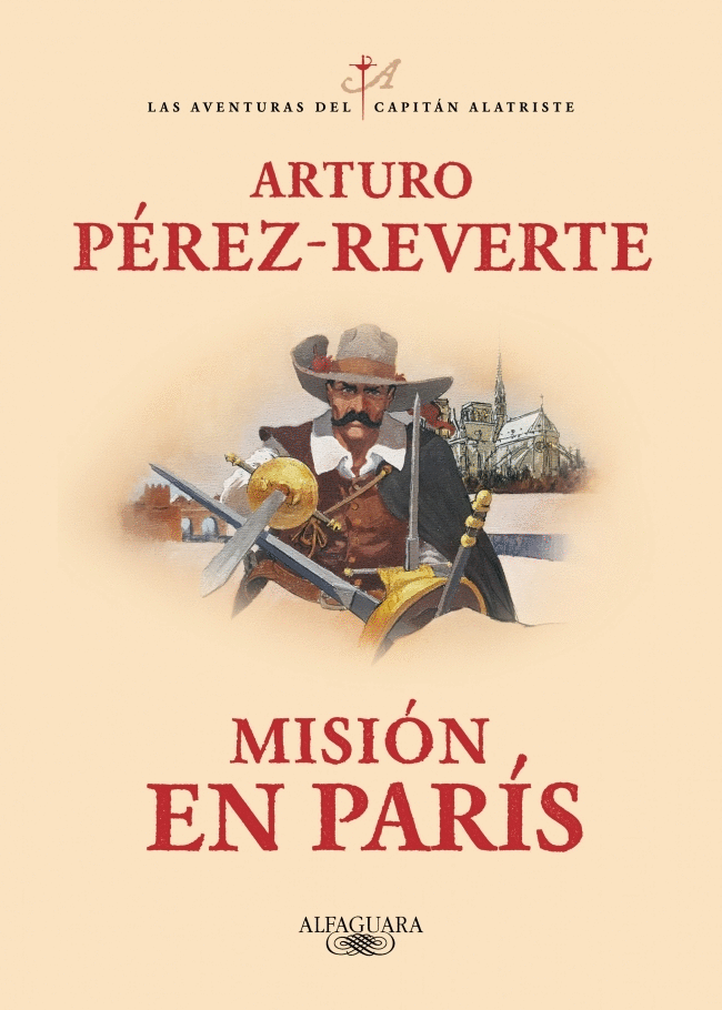 MISIÓN EN PARÍS (LAS AVENTURAS DEL CAPITÁN ALATRISTE VIII)