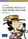 SEÑORITA AVELINA NO TIENE TIEMPO PARA NADA
