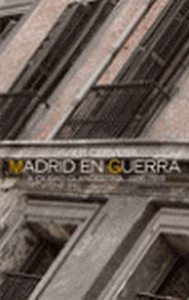 MADRID EN GUERRA