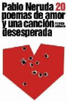 VEINTE POEMAS DE AMOR Y UNA CANCION DESESPERADA (L6)