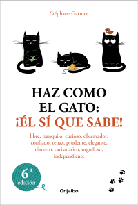 HAZ COMO EL GATO: EL SI QUE SABE!