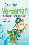 CAPITAN VERDEMAN. SUPERHEROE DEL RECICLAJE