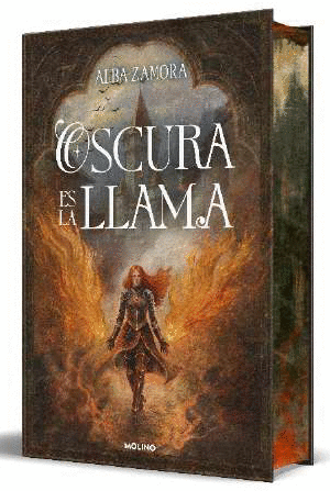 OSCURA ES LA LLAMA (EDICIÓN LIMITADA CON CANTOS TINTADOS)