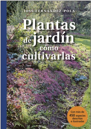 PLANTAS DE JARDÍN. CÓMO CULTIVARLAS (NUEVA EDICION ISBN)