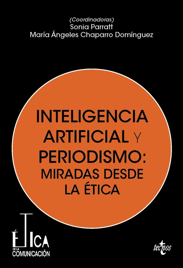 INTELIGENCIA ARTIFICIAL Y PERIODISMO: MIRADAS DESDE LA ÉTICA