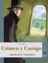 CRIMEN Y CASTIGO (GRANDES ESCRITORE, PEQUEÑOS LECTORES)